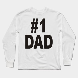 Man With a Plan - #1 Dad Long Sleeve T-Shirt